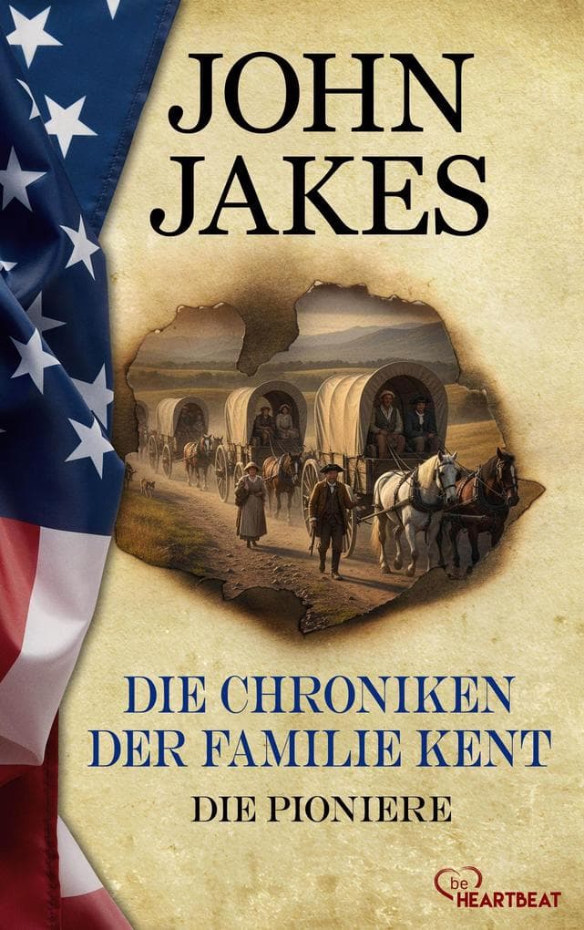 Die Chroniken der Familie Kent - Die Pioniere