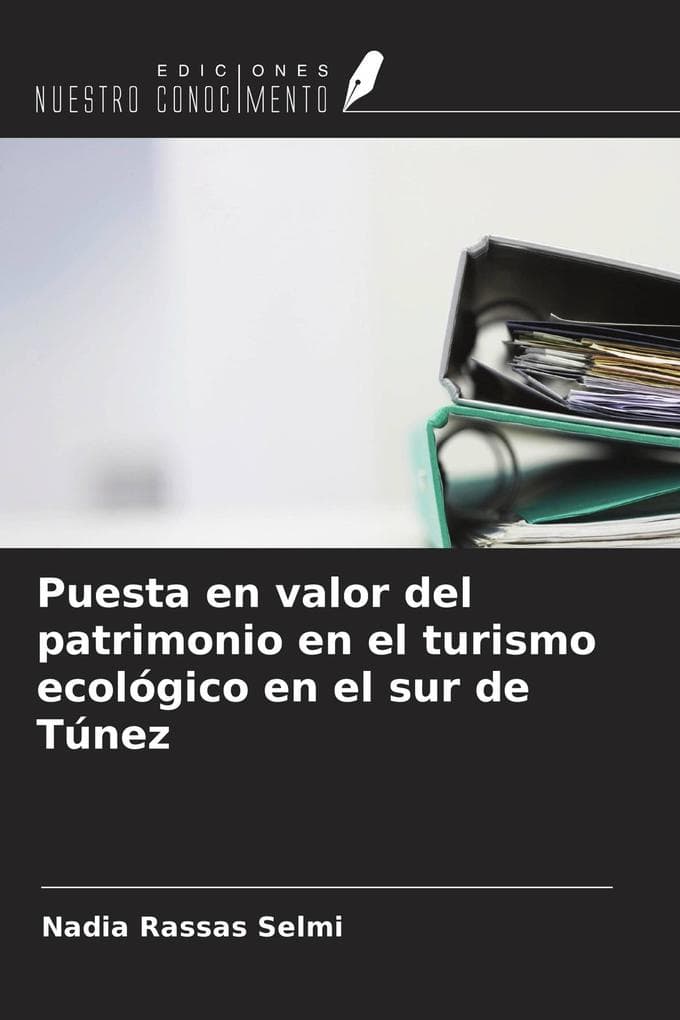 Puesta en valor del patrimonio en el turismo ecológico en el sur de Túnez