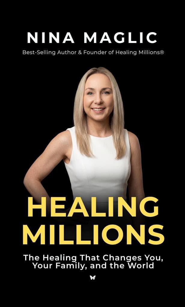 Healing Millions - The Healing That Changes You, Your Family, and the World