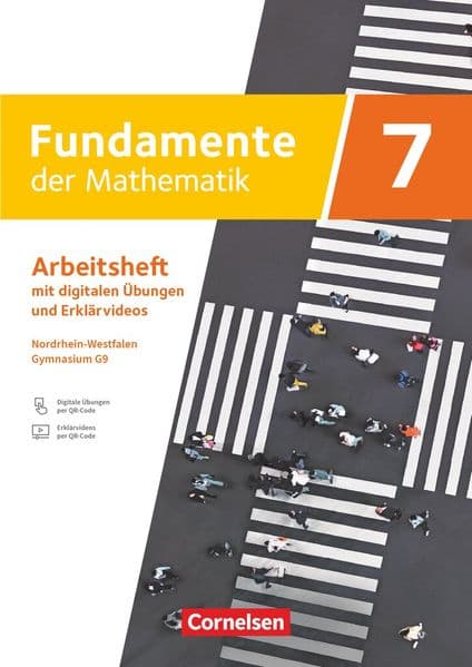 Fundamente der Mathematik 7. Schuljahr - Nordrhein-Westfalen - Arbeitsheft zum Schulbuch mit Erklärfilmen und digitalen Übungen
