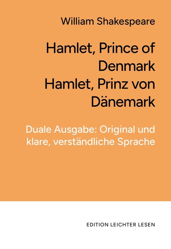 Hamlet. In klarem, modernem Deutsch