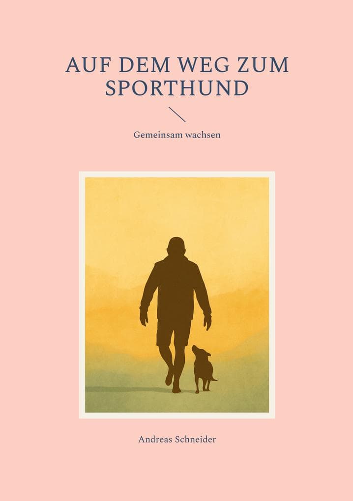 Auf dem Weg zum Sporthund