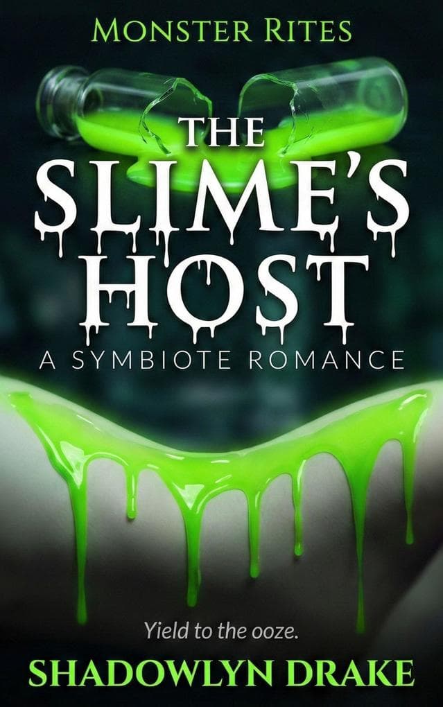 The Slime's Host: A Symbiote Romance