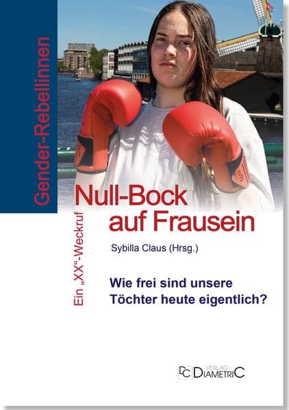 Gender-Rebellinnen: Null-Bock auf Frausein