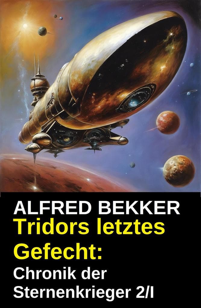 Tridors letztes Gefecht: Chronik der Sternenkrieger 2/I