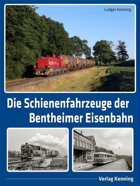 Die Schienenfahrzeuge der Bentheimer Eisenbahn