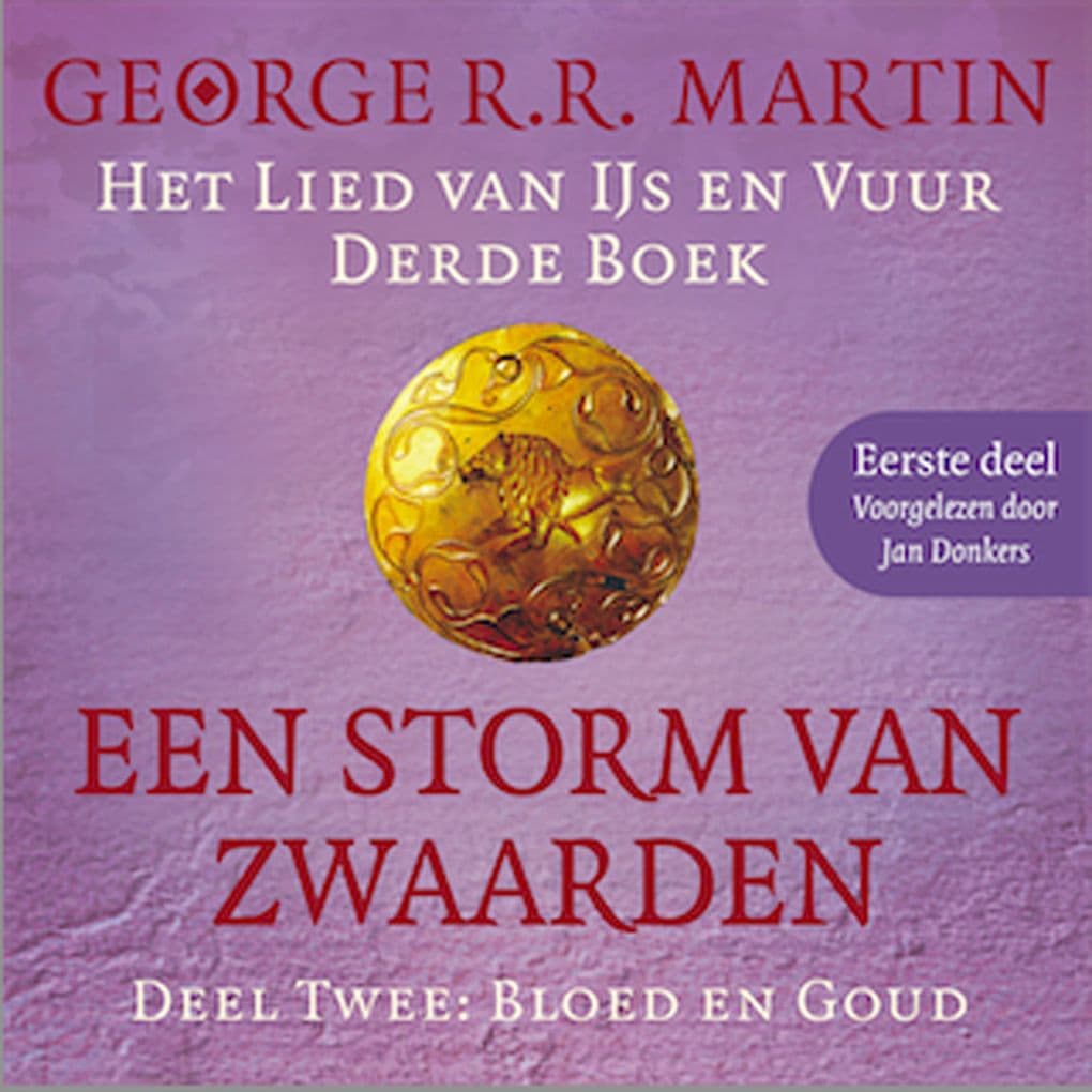 Een storm van zwaarden 2: Bloed en goud - Eerste deel