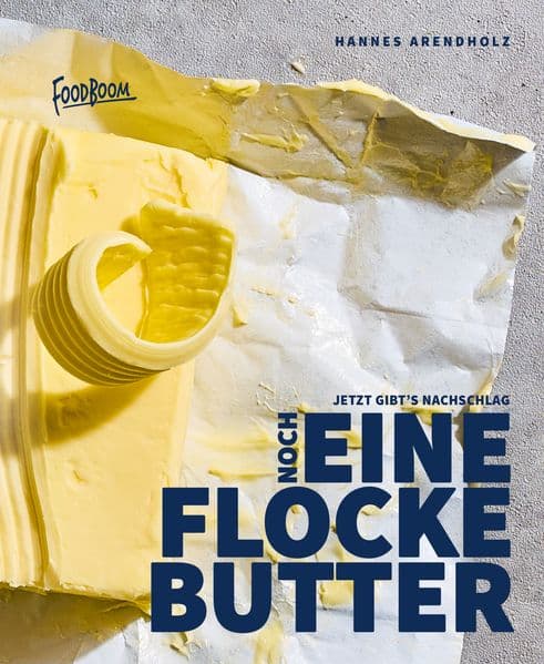 Noch eine Flocke Butter