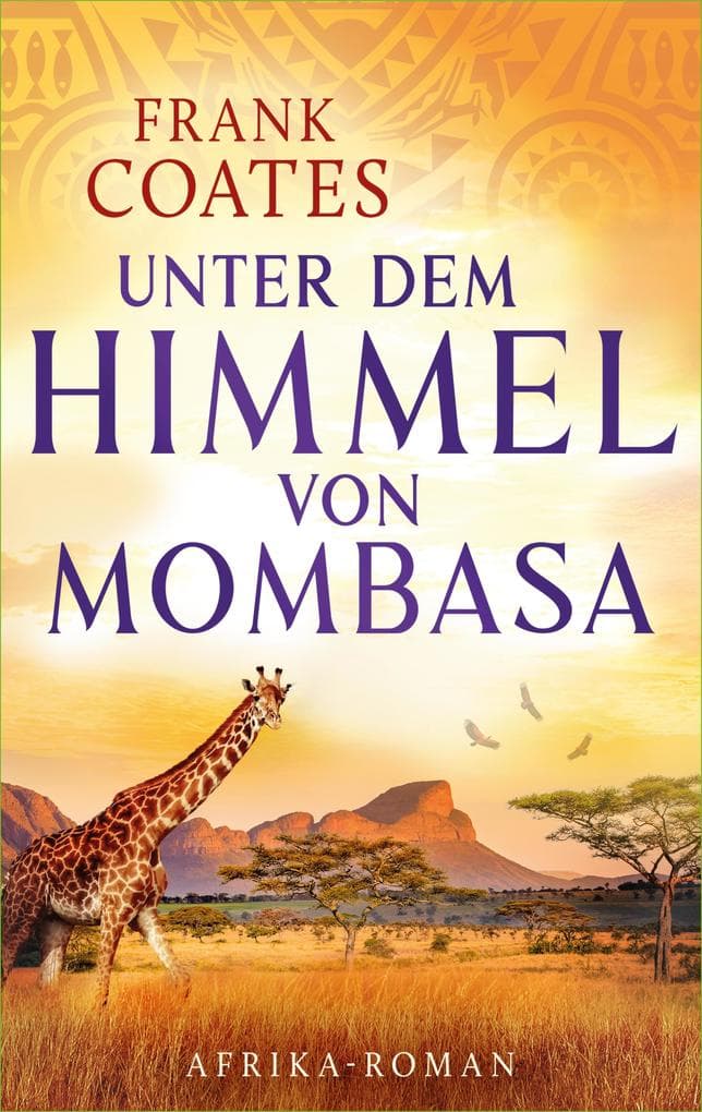 Unter dem Himmel von Mombasa (EXKLUSIV bei uns)