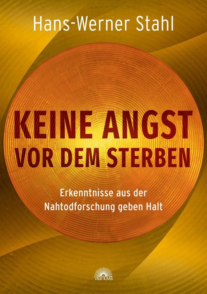 Keine Angst vor dem Sterben. Erkenntnisse aus der Nahtodforschung geben Halt