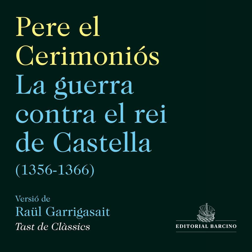 La guerra contra el rei de Castella (1356-1366)