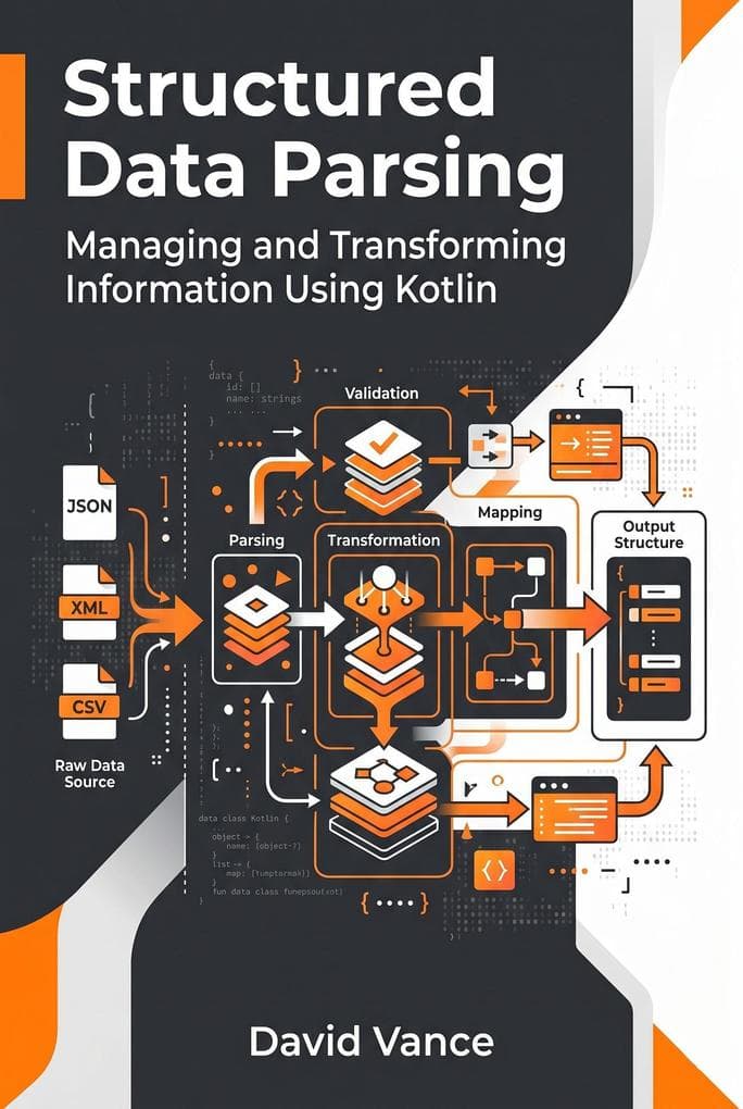 Structured Data Parsing: Managing and Transforming Information Using Kotlin