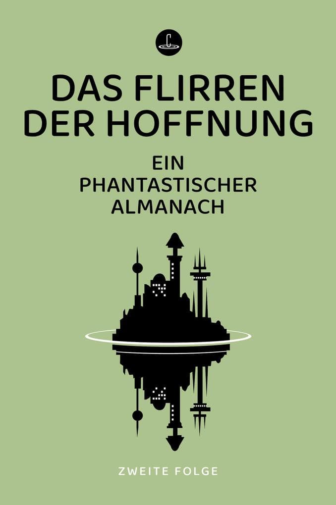 Das Flirren der Hoffnung