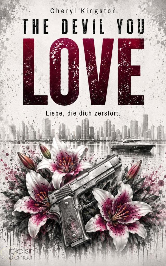 The Devil You Love - Liebe, die dich zerstört