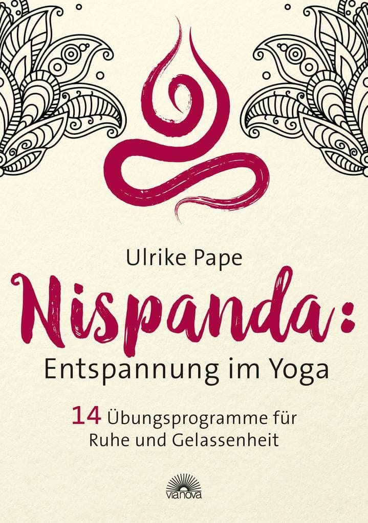 Nispanda: Entspannung im Yoga