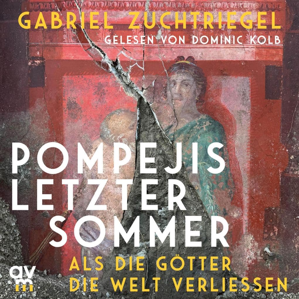 Pompejis letzter Sommer