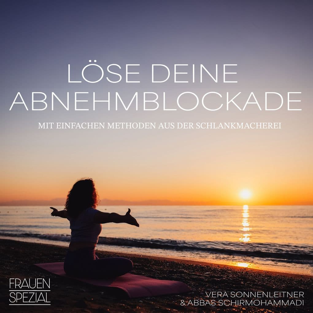 Löse deine Abnehmblockaden