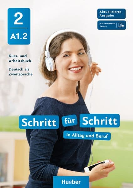 Schritt für Schritt in Alltag und Beruf 2. Kursbuch und Arbeitsbuch plus interaktive Version