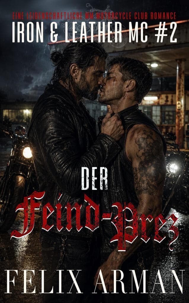 Der Feind-Prez: Eine leidenschaftliche MM Motorcycle Club Romance