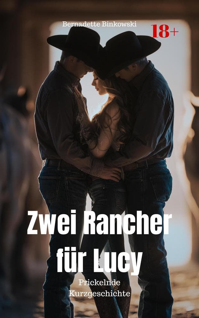 Zwei Rancher für Lucy