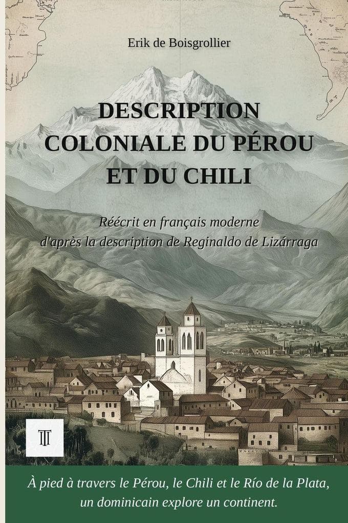 Description coloniale du Pérou et du Chili