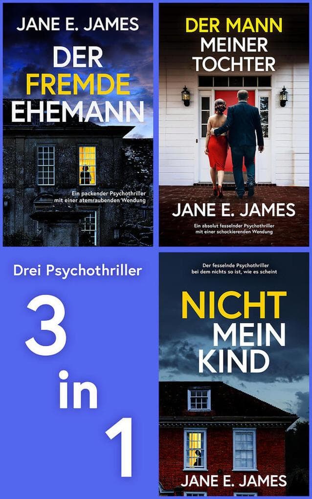 Der fremde Ehemann & Nicht mein Kind & Der Mann meiner Tochter (EXKLUSIV bei uns)