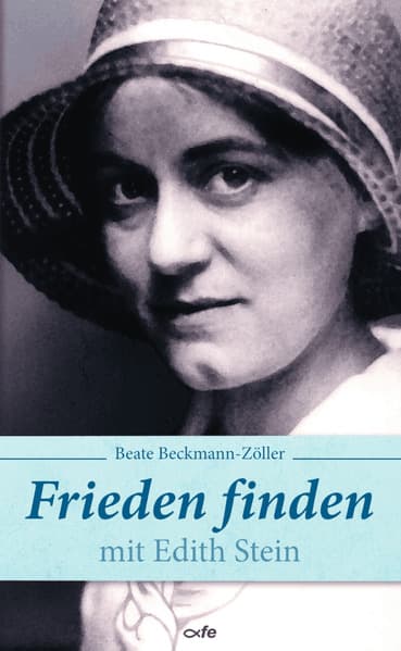 Frieden finden mit Edith Stein
