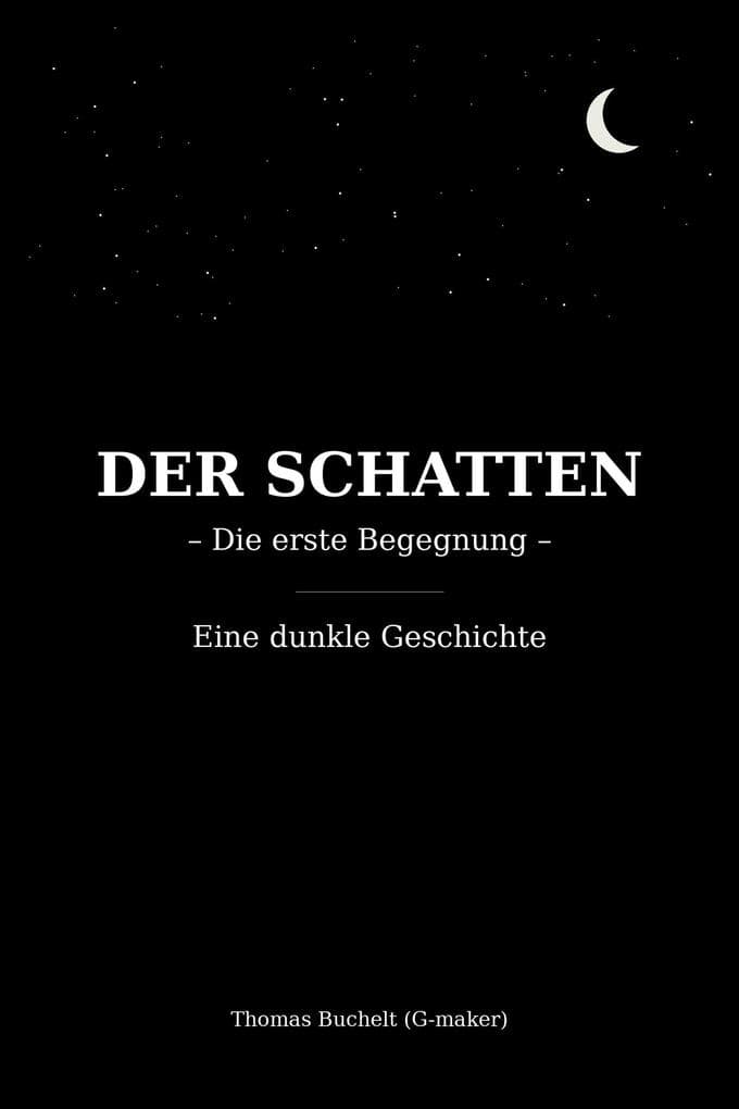 DER SCHATTEN - Die erste Begegnung