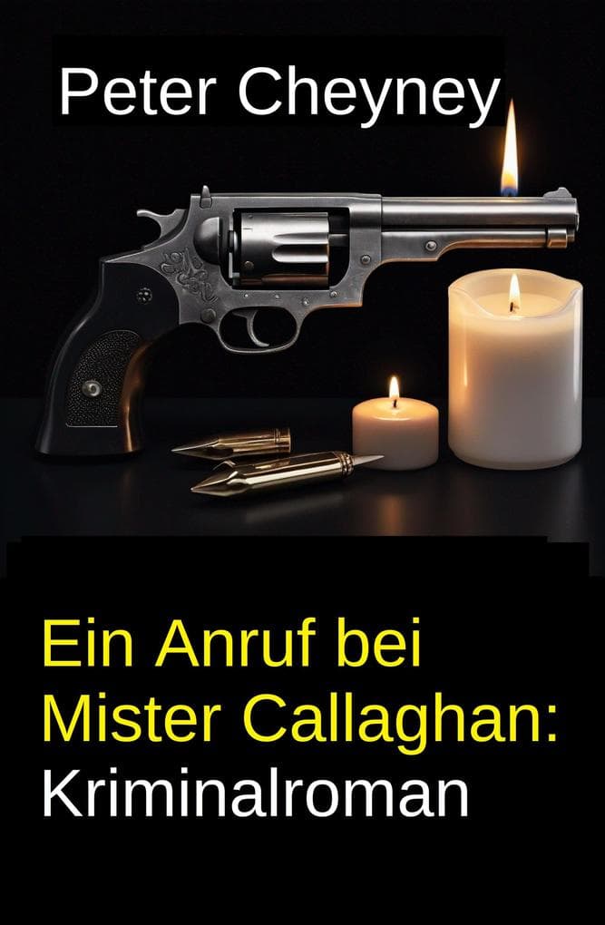 Ein Anruf bei Mister Callaghan: Kriminalroman