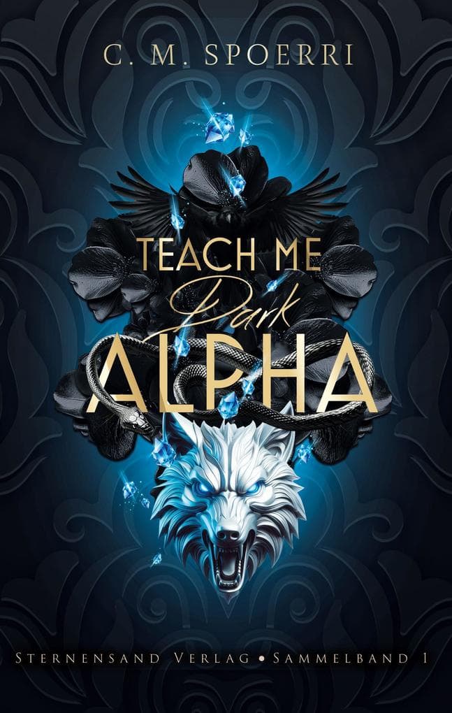 Teach Me Dark Alpha (Sammelband 1)
