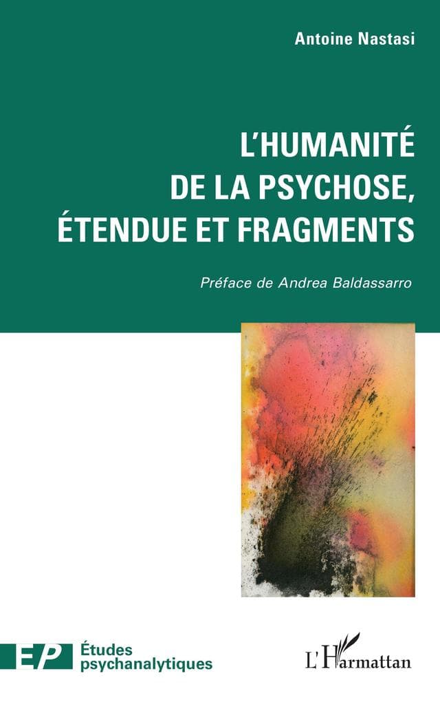 L'humanité de la psychose, étendue et fragments