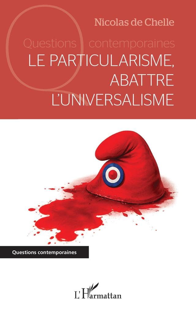 Le particularisme, abattre l'universalisme