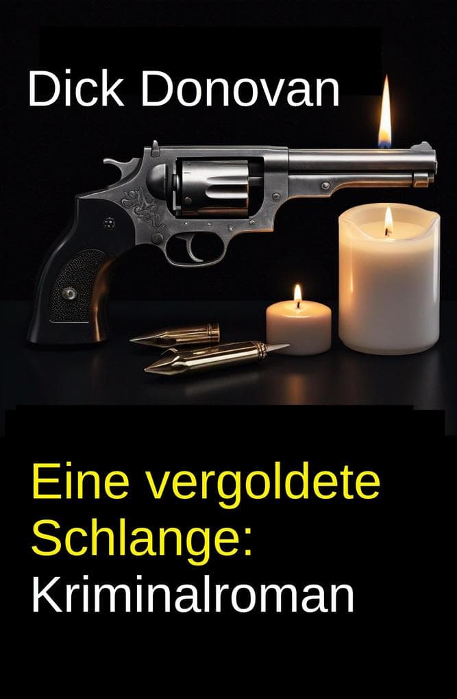 Eine vergoldete Schlange: Kriminalroman