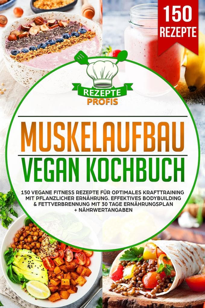 Muskelaufbau Vegan Kochbuch