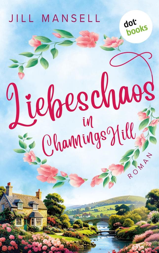 Liebeschaos in Channings Hill (EXKLUSIV bei uns!)