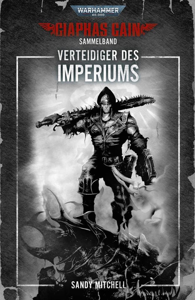 Ciaphas Cain: Verteidiger des Imperiums