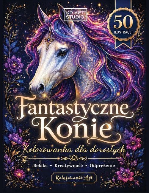 Fantastyczne Konie Kolorowanka dla doroslych