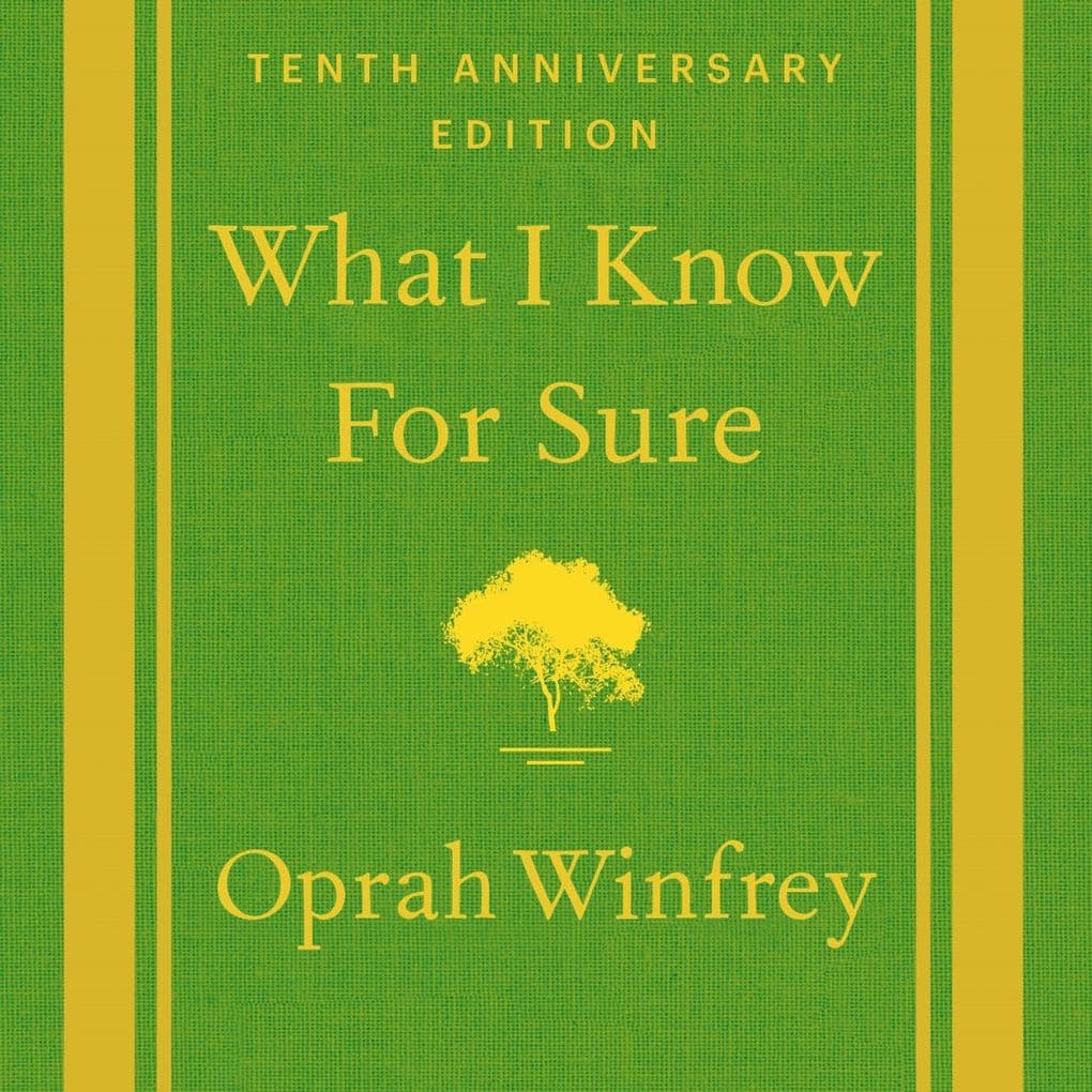 What I Know For Sure - Tenth Anniversary Edition