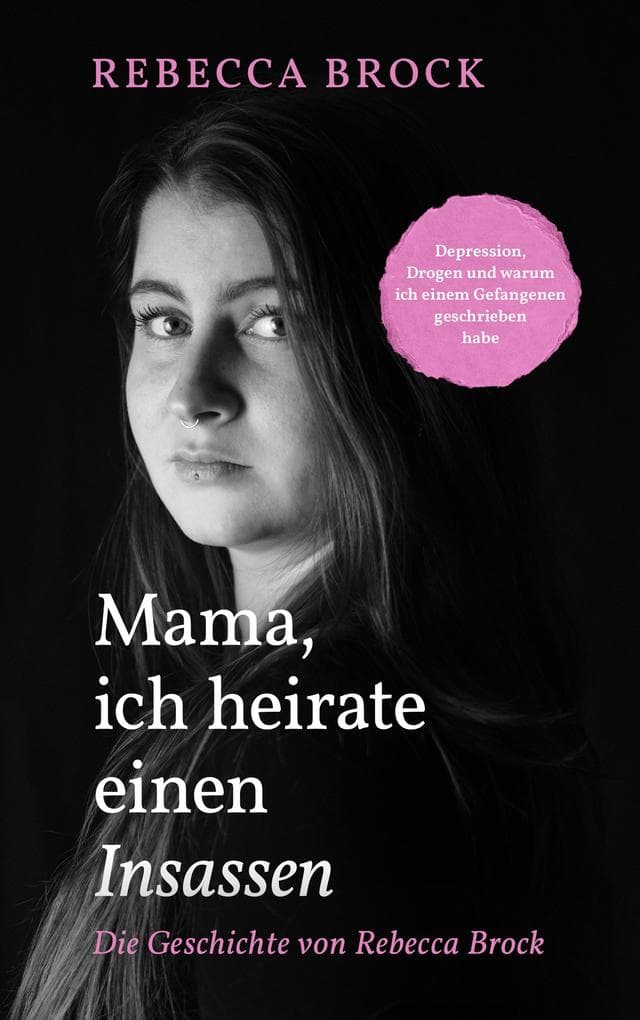 Mama, ich heirate einen Insassen