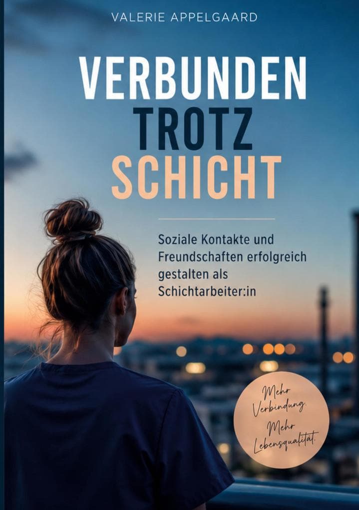 Verbunden trotz Schicht