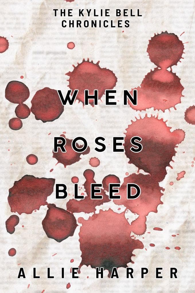When Roses Bleed