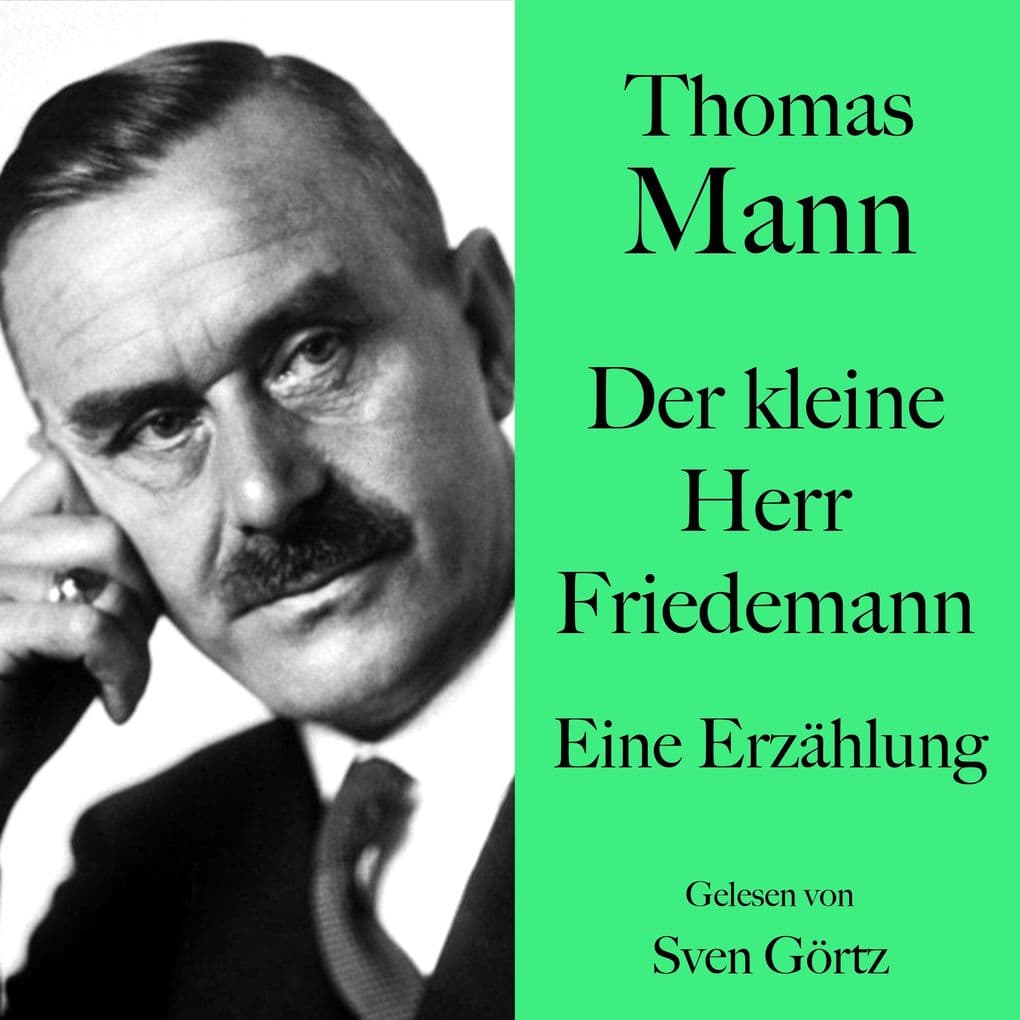 Thomas Mann: Der kleine Herr Friedemann