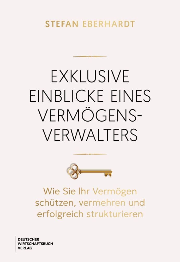 Exklusive Einblicke eines Vermögensverwalters