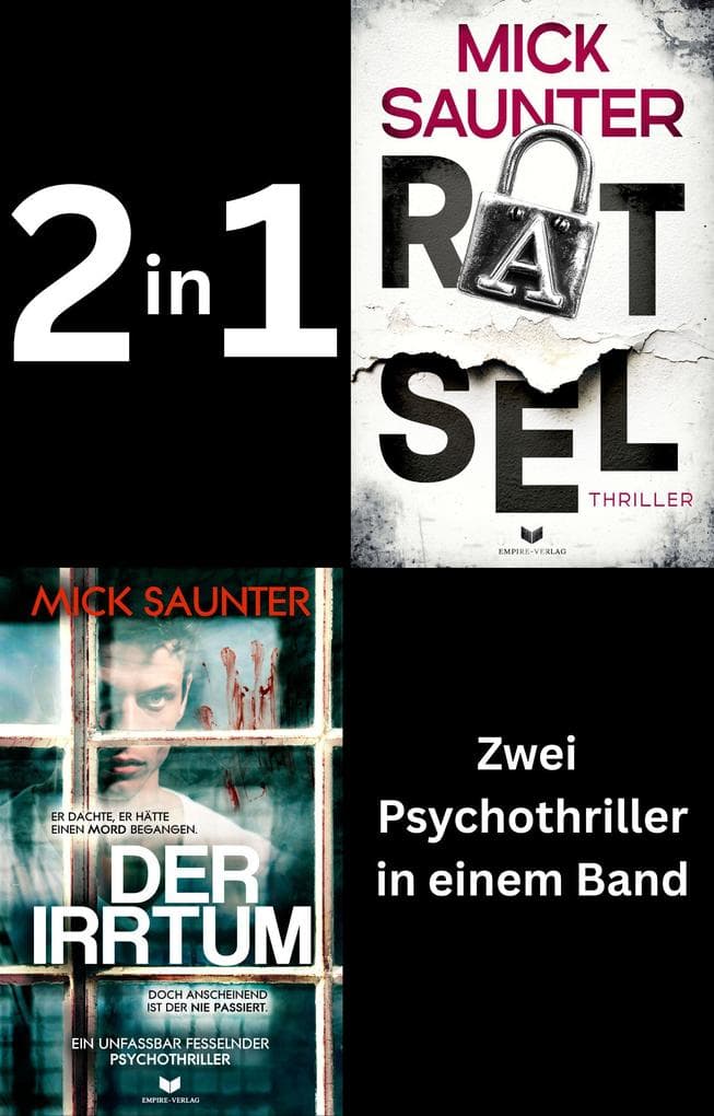 Mick Saunter Thriller-Doppelband: Der Irrtum & Rätsel