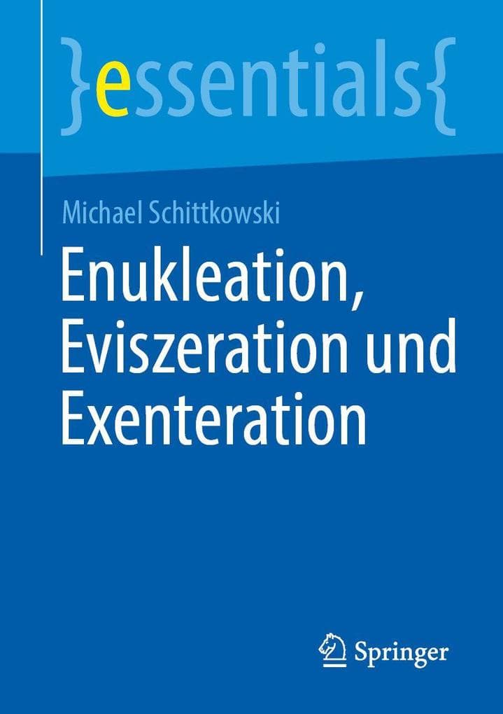 Enukleation, Eviszeration und Exenteration