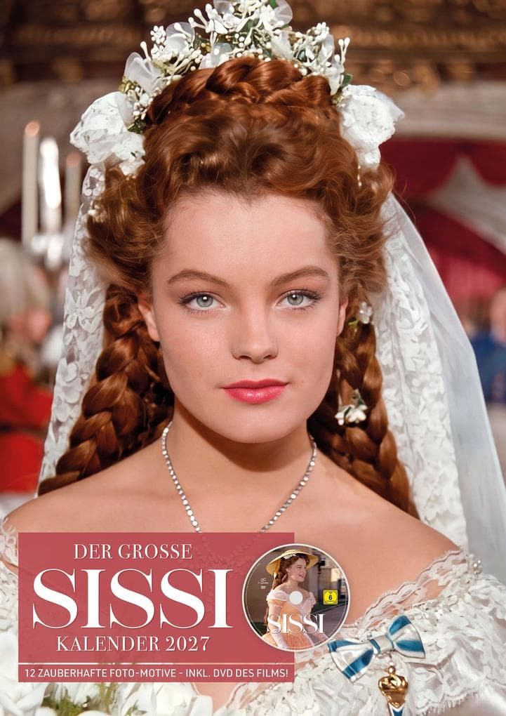 Sissi - Kalender 2027 inkl. DVD (Wandkalender / Fotokalender) (Filmjuwelen)