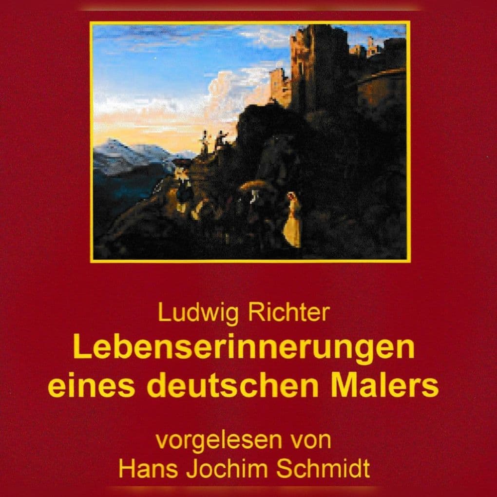 Lebenserinnerungen eines deutschen Malers