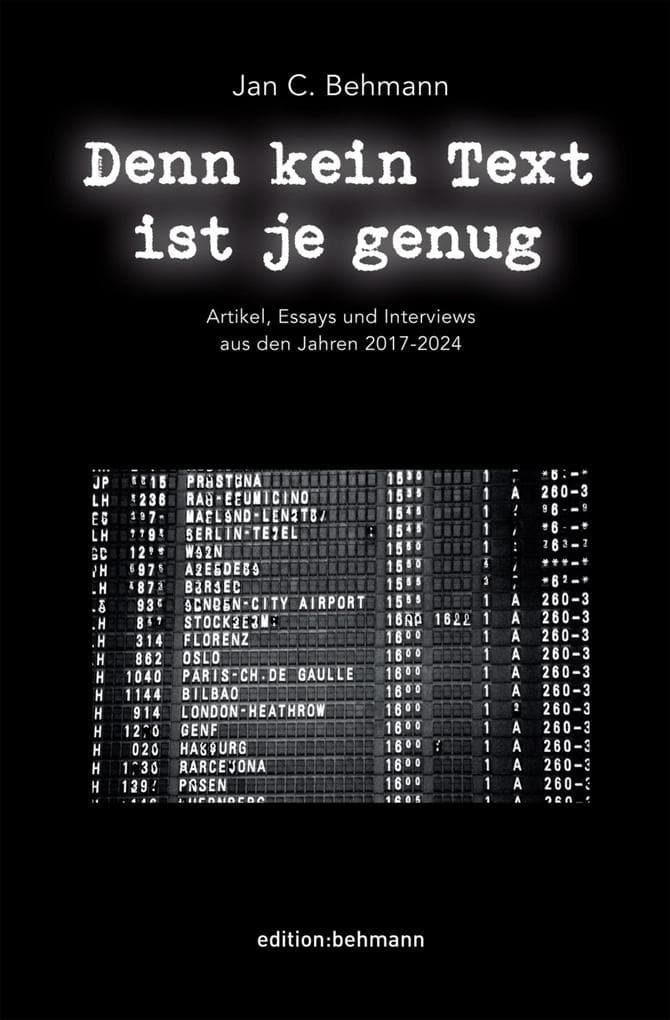 Denn kein Text ist je genug