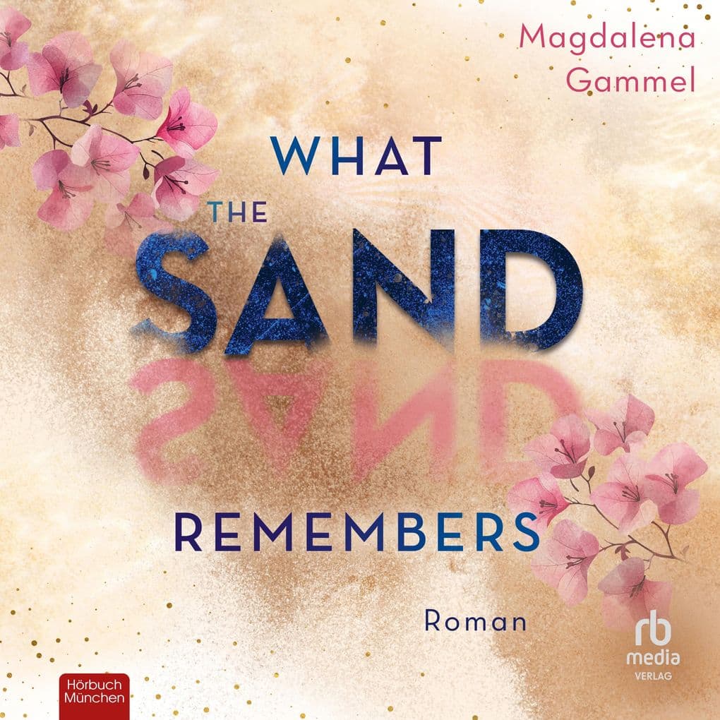 What The Sand Remembers