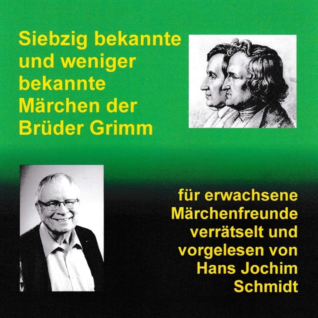 Siebzig bekannte und weniger bekannte Märchen der Brüder Grimm - verrätselt